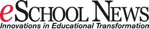 eSchool News - Innovations in Educational Transformations